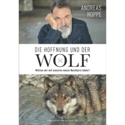 Die Hoffnung Und Der Wolf - Reisetagebuch